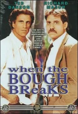 When the Bough Breaks
