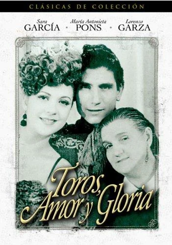 Toros, Amor y Gloria