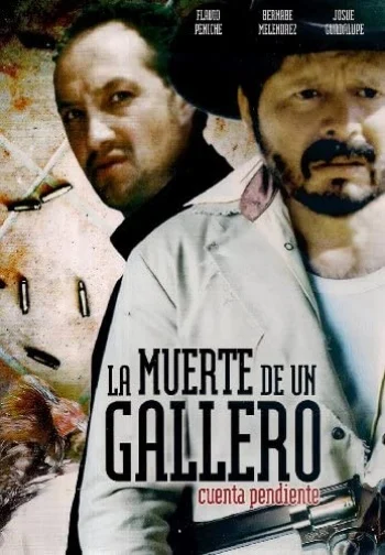 La Muerte de un Gallero, Cuenta Pendiente