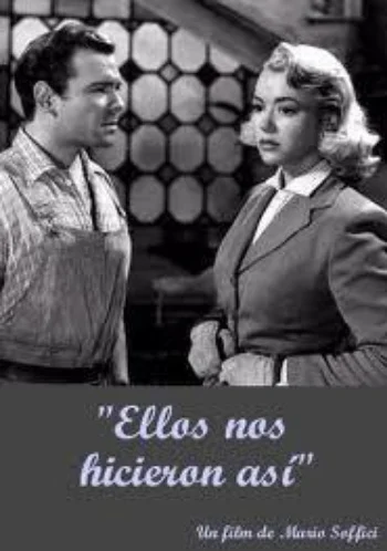 Ellos nos Hicieron Así
