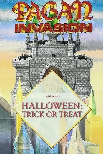 Pagan Invasion – Volumen 1:  Halloween: Trick or Treat
