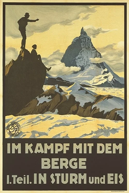 Im Kampf mit dem Berge – 1.Teil: In Sturm und Eis